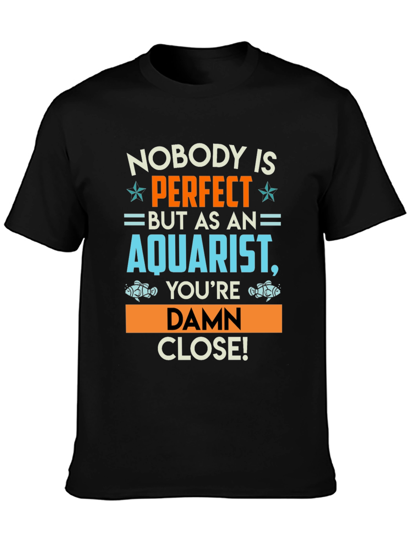 Aquarist Perfection T-Shirt