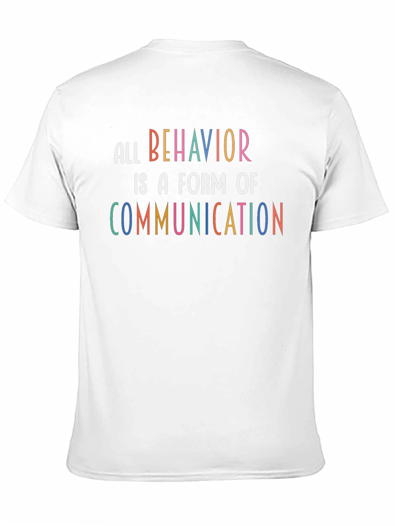 All Behavior is Communication T-Shirt