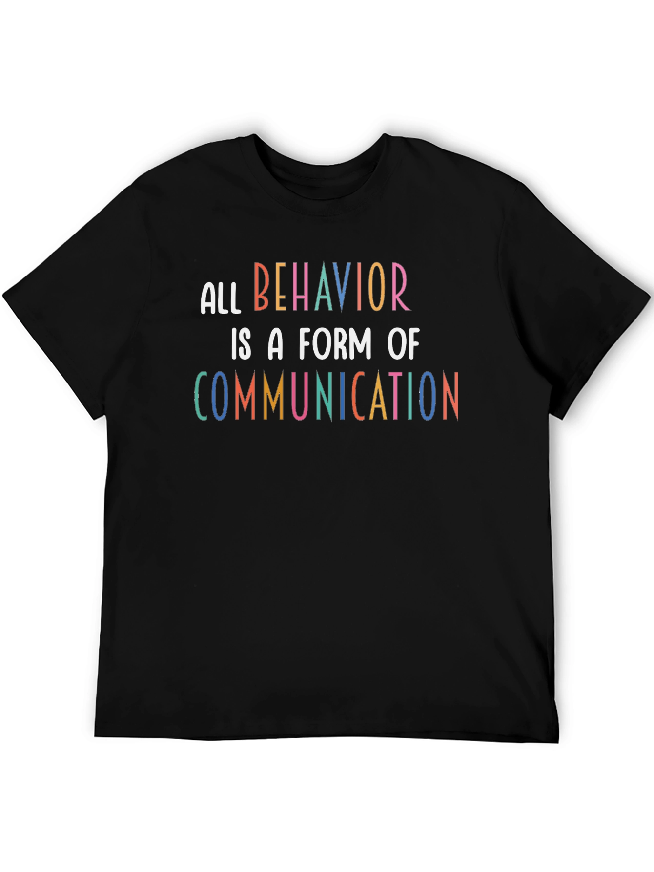 All Behavior is Communication T-Shirt