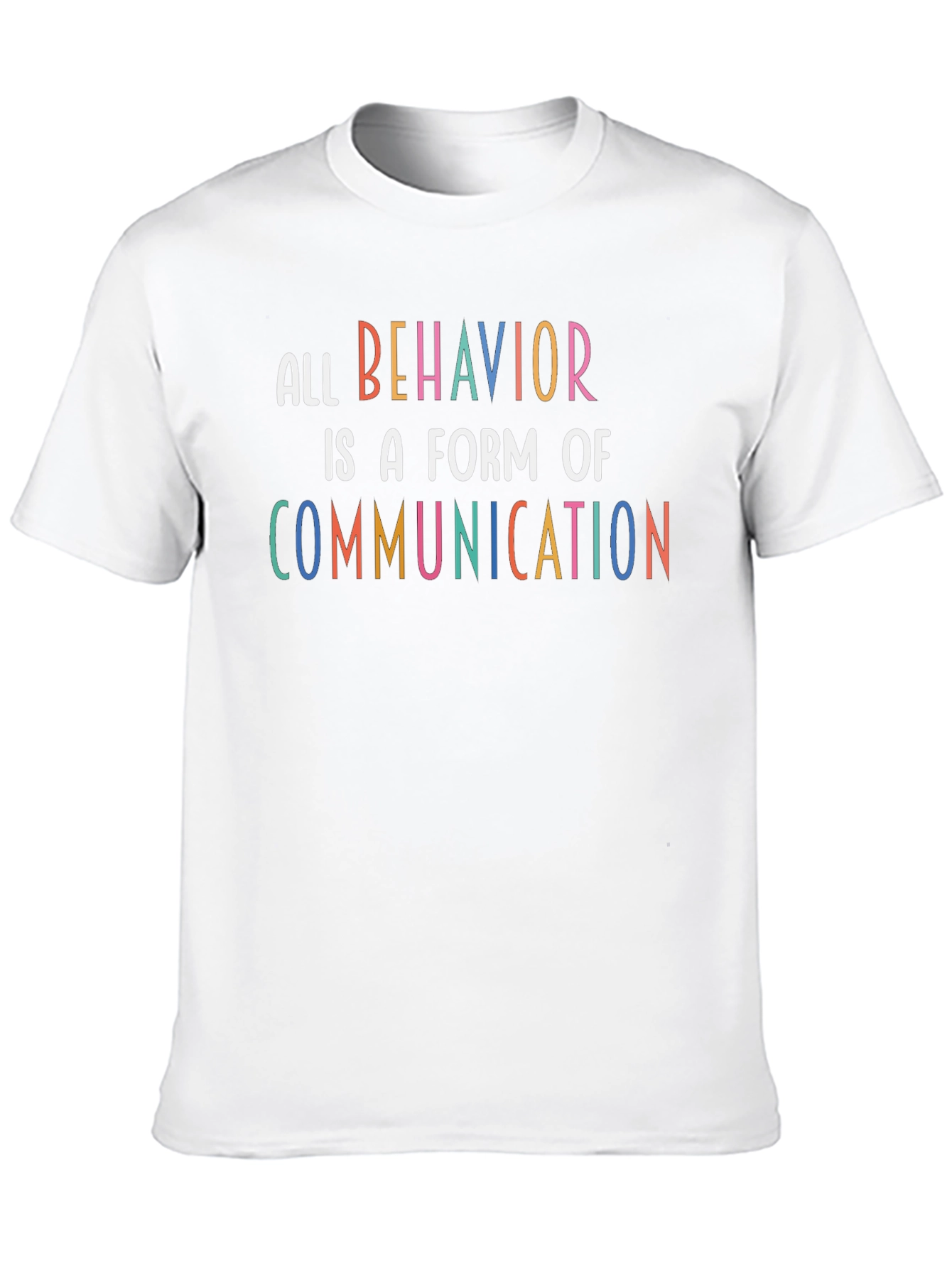 All Behavior is Communication T-Shirt