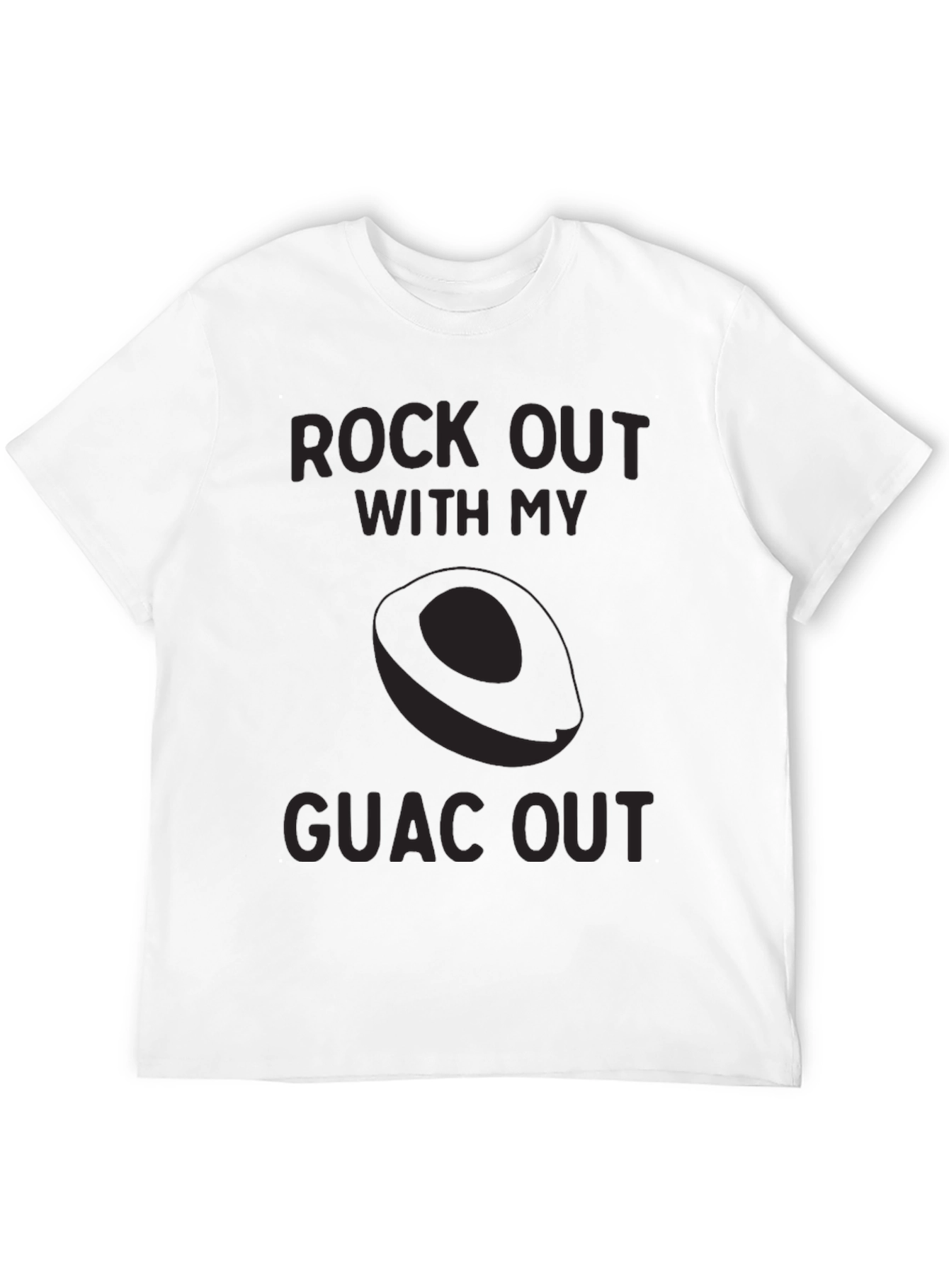 Rock Out With My Guac Out T-Shirt