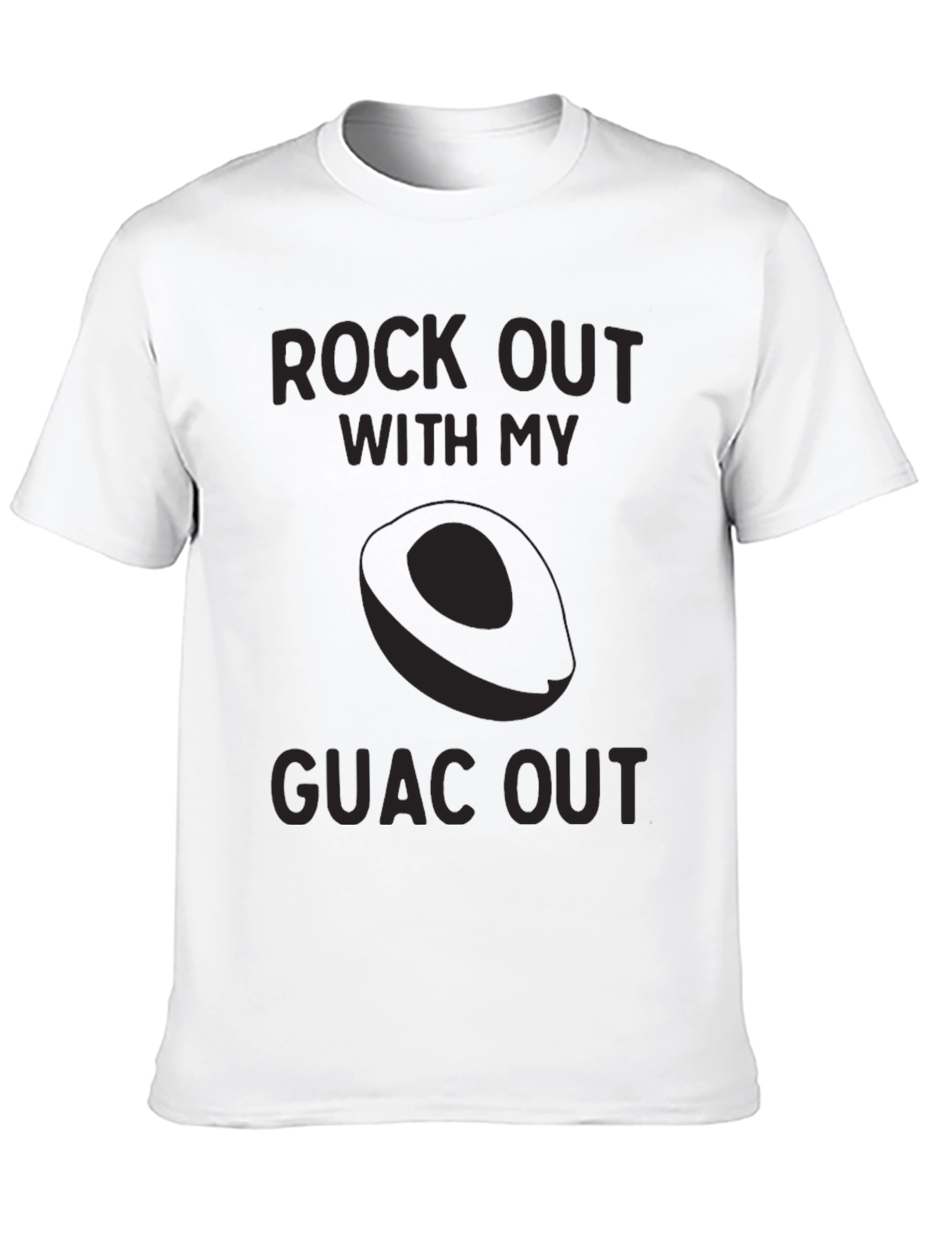 Rock Out With My Guac Out T-Shirt