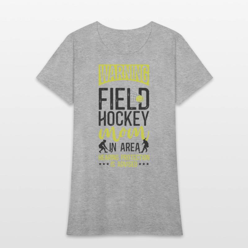 Field Hockey Mom Warning Field