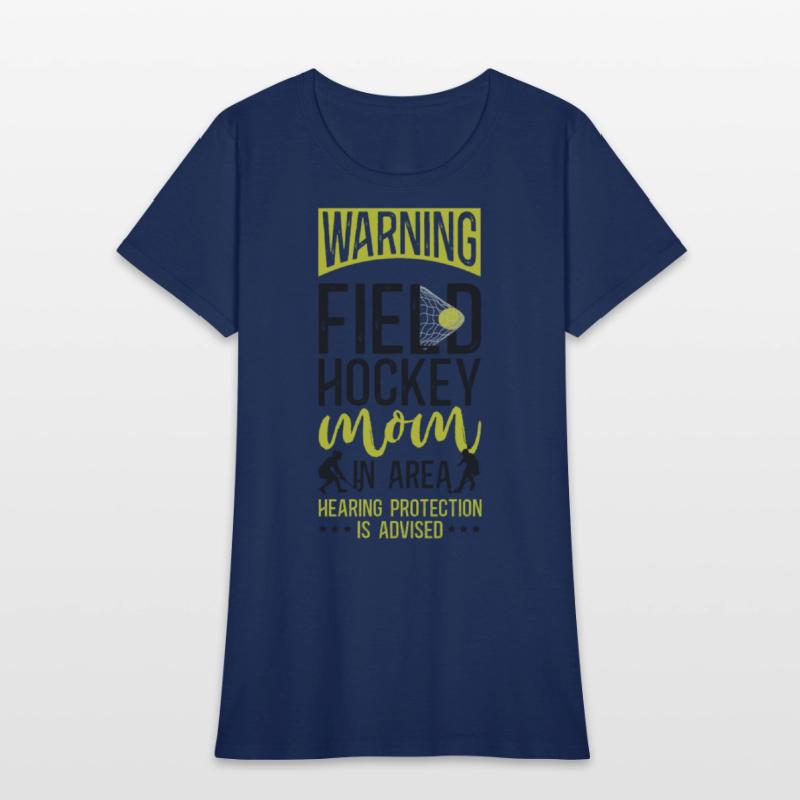 Field Hockey Mom Warning Field