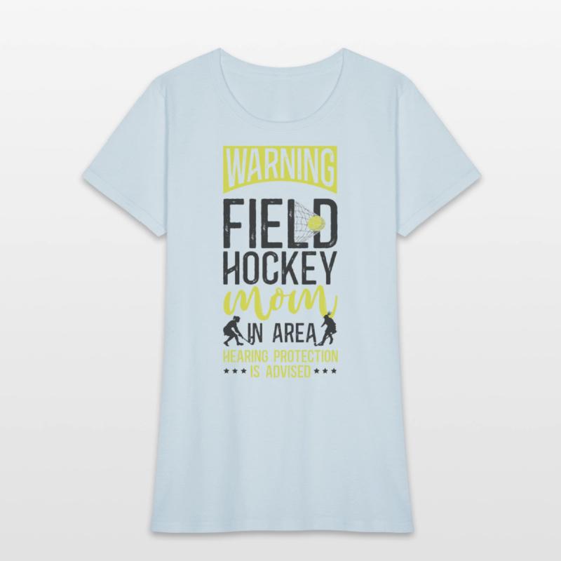 Field Hockey Mom Warning Field