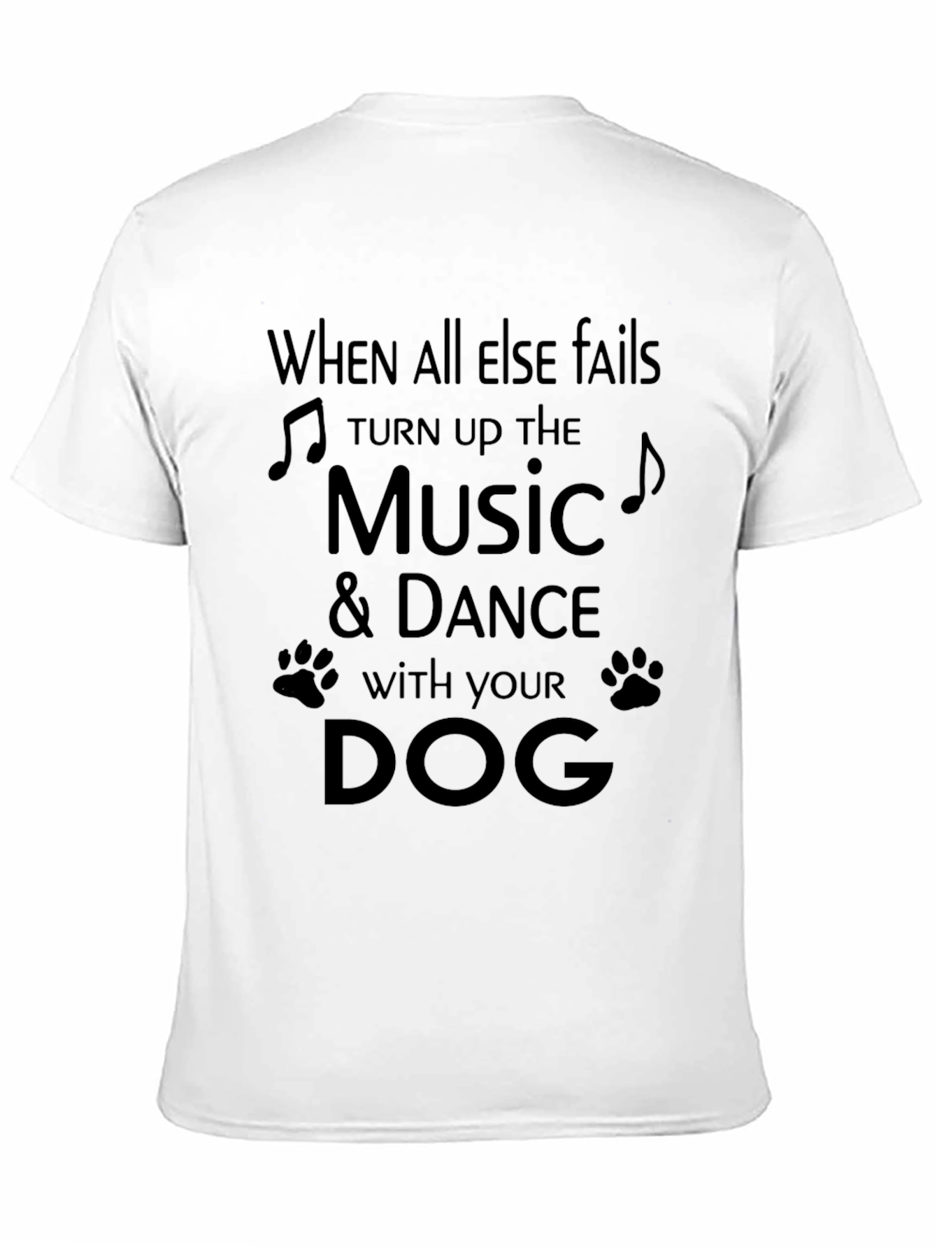 Music & Dance with Your Dog T-Shirt