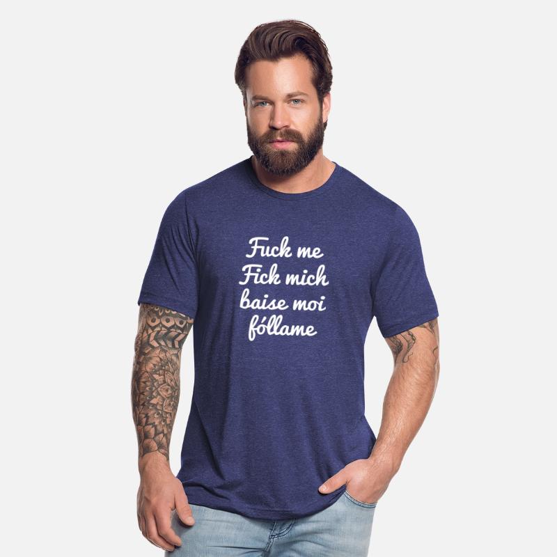 Flirtshirt Fuck me Fick mich Baise moi Fóllame