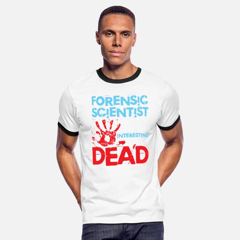 Forensic Scientist I'd Find You More Interesting