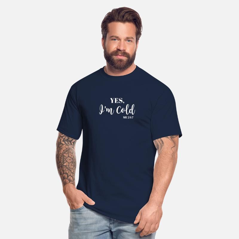 Freezing Yes I'M Cold Me 24 7