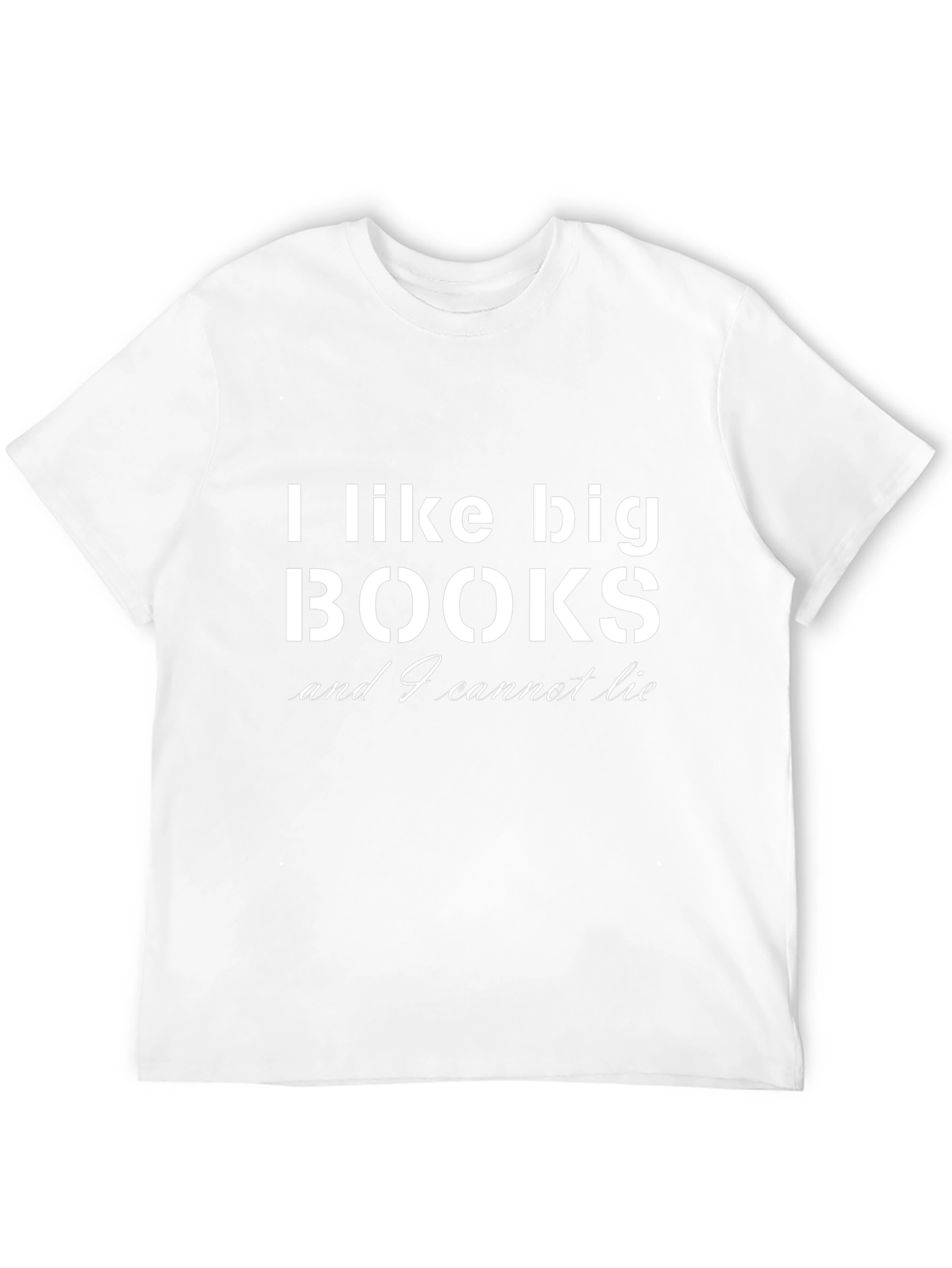 I Like Big Books T-Shirt Funny Book Lover Tee