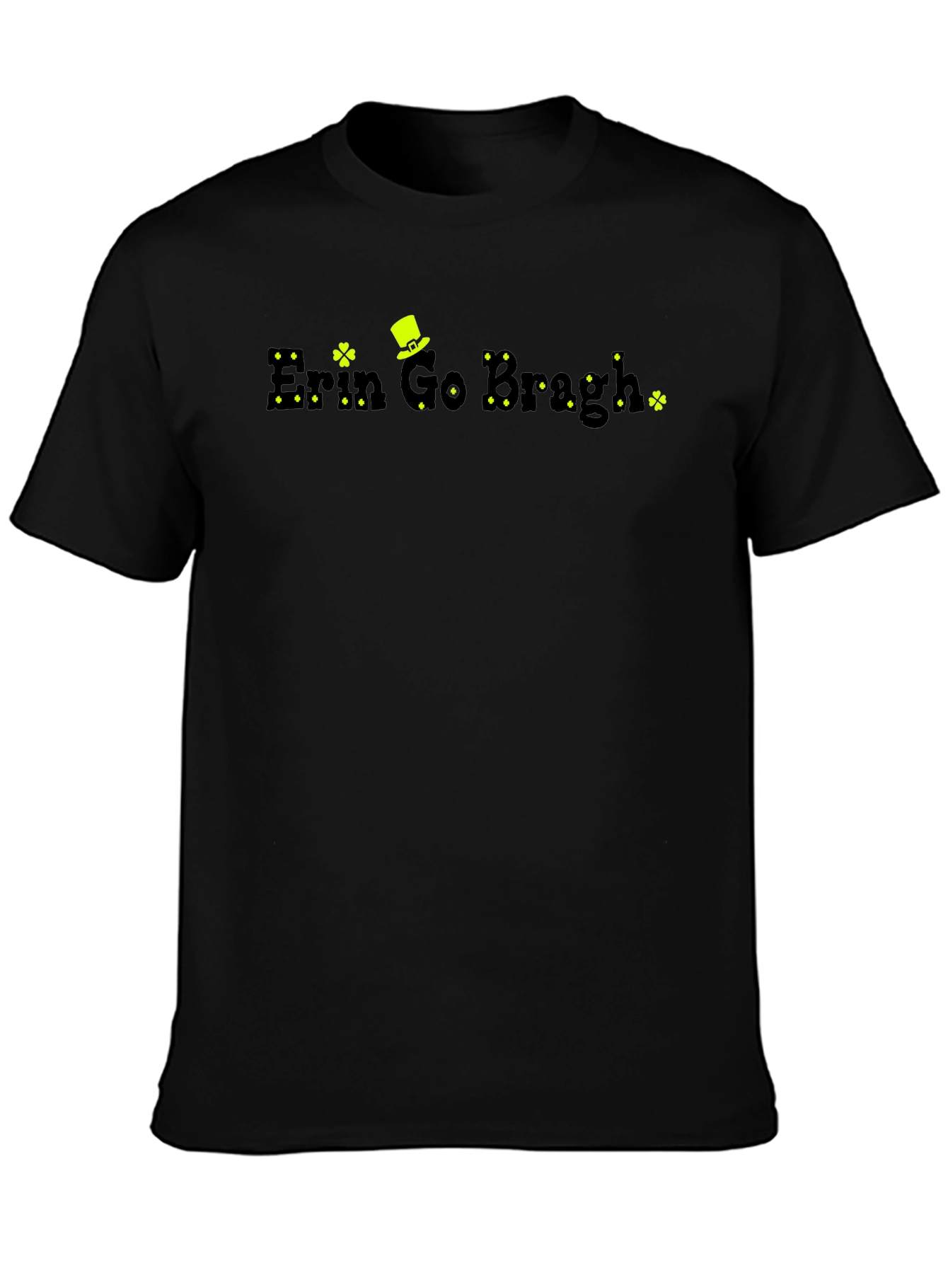 Erin Go Bragh T-Shirt: St. Patricks Day Irish Pride