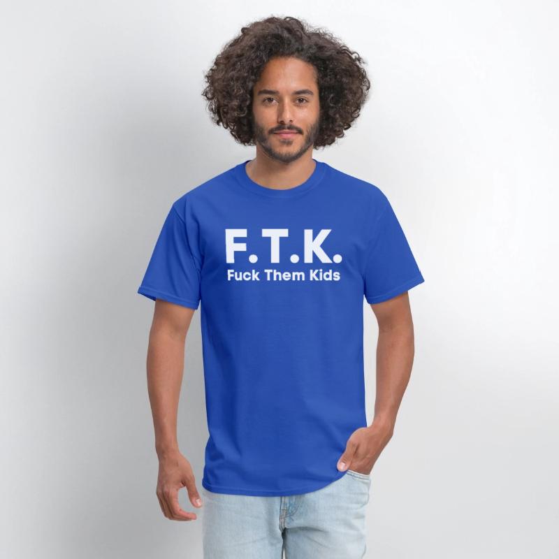FTK Fuck Them Kids