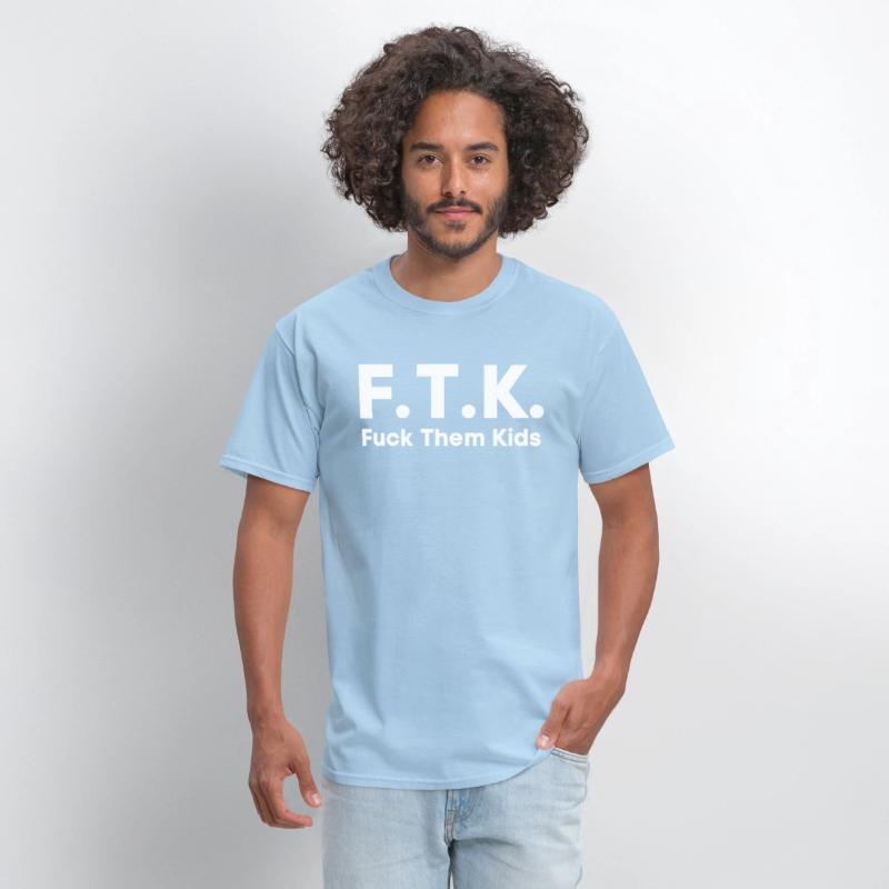 FTK Fuck Them Kids