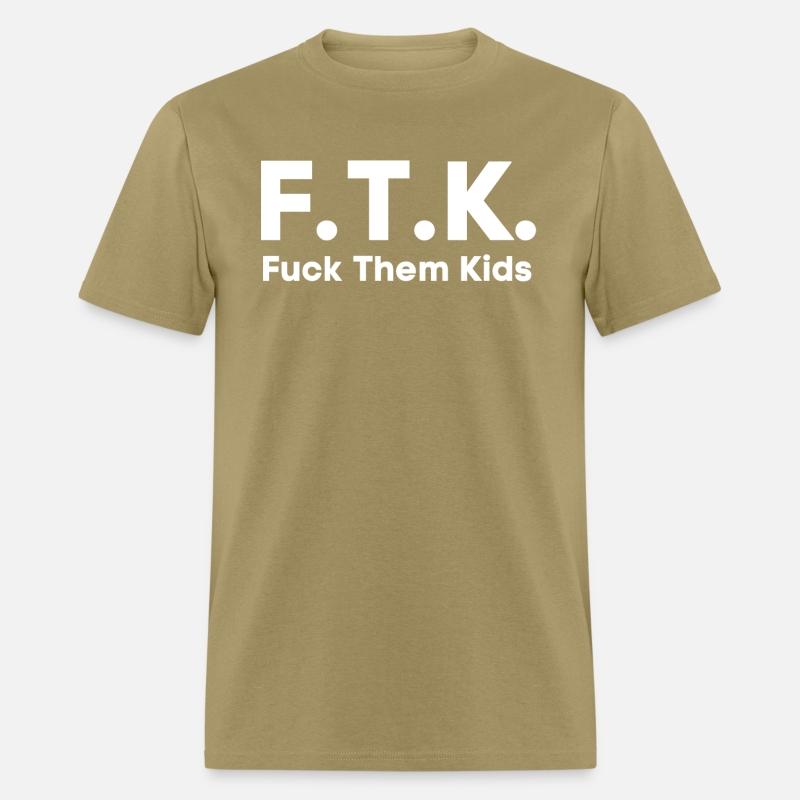FTK Fuck Them Kids