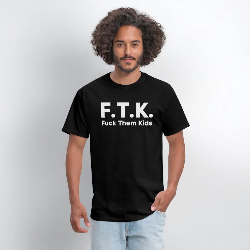 FTK Fuck Them Kids
