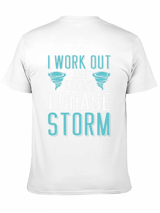I Chase Storms Graphic T-Shirt