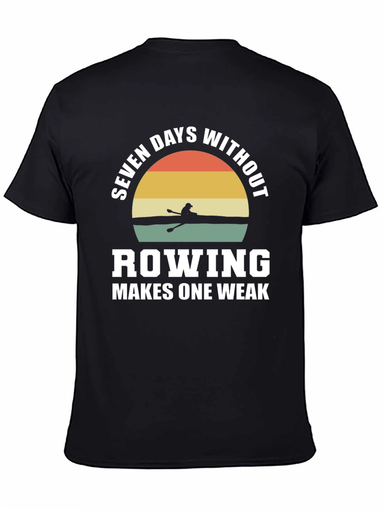 Rowing Makes One Weak Graphic Tee