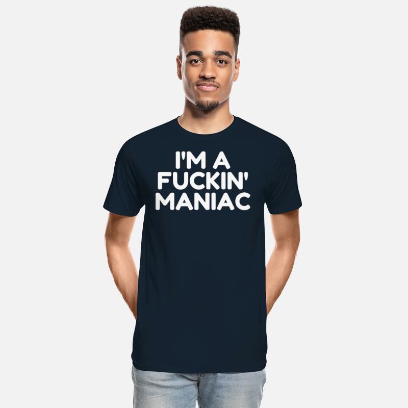 Fuckin' Maniac (in white letters)