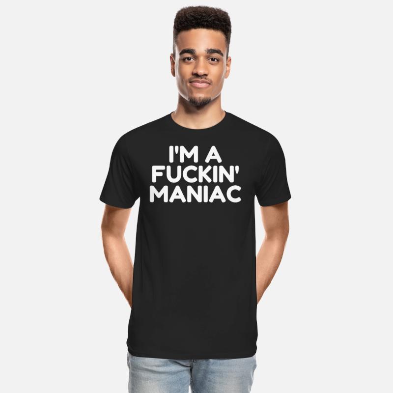 Fuckin' Maniac (in white letters)