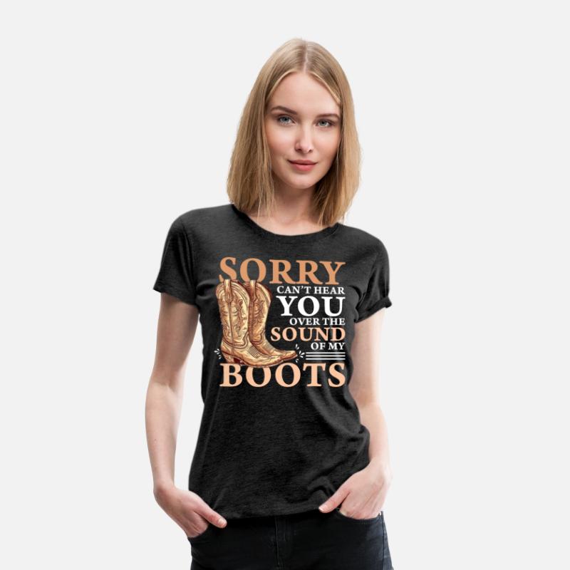 Funny Boots Lover Quote Western Boot Shoe Collecto