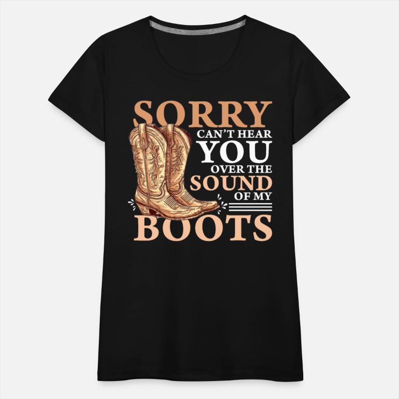 Funny Boots Lover Quote Western Boot Shoe Collecto