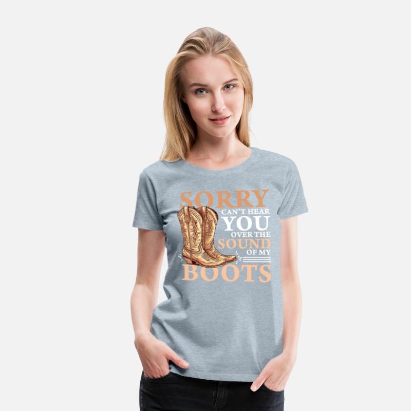 Funny Boots Lover Quote Western Boot Shoe Collecto