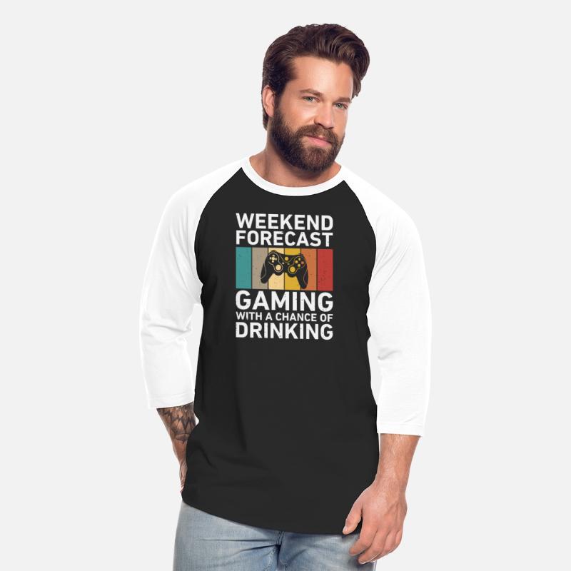 Funny Gaming Weekend Forecast Chance Of Drinking