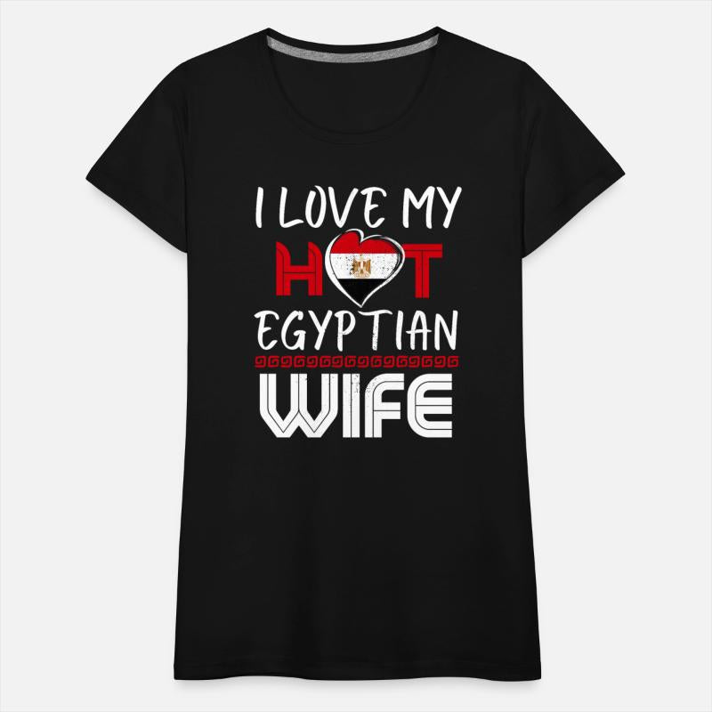 Funny I Love My Hot Egyptian Wife Husband