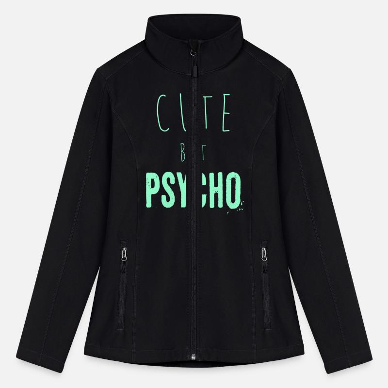 Funny ironic saying - CUTE but PSYCHO