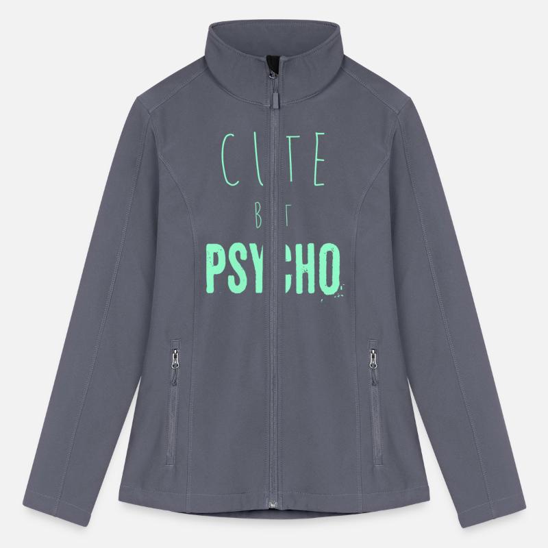 Funny ironic saying - CUTE but PSYCHO