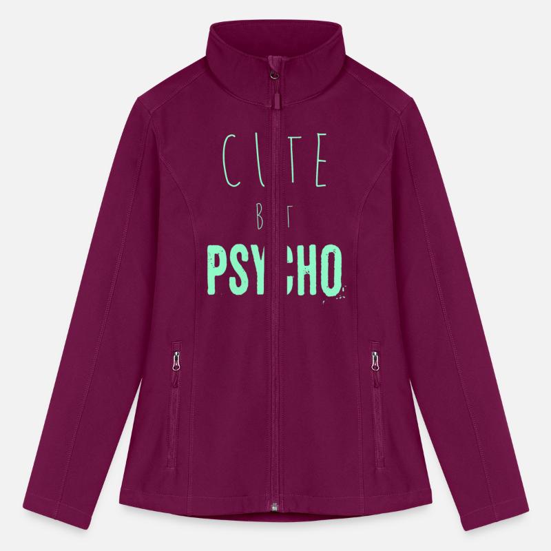 Funny ironic saying - CUTE but PSYCHO