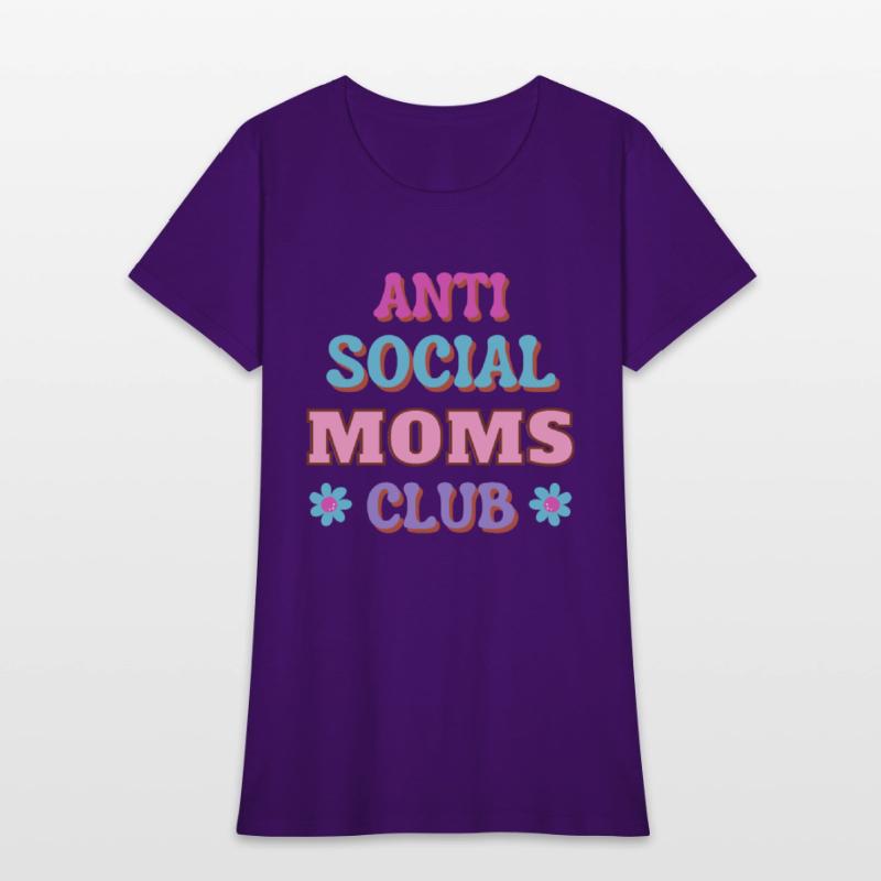 Funny Mom Quote Anti Social Moms Club Text Design