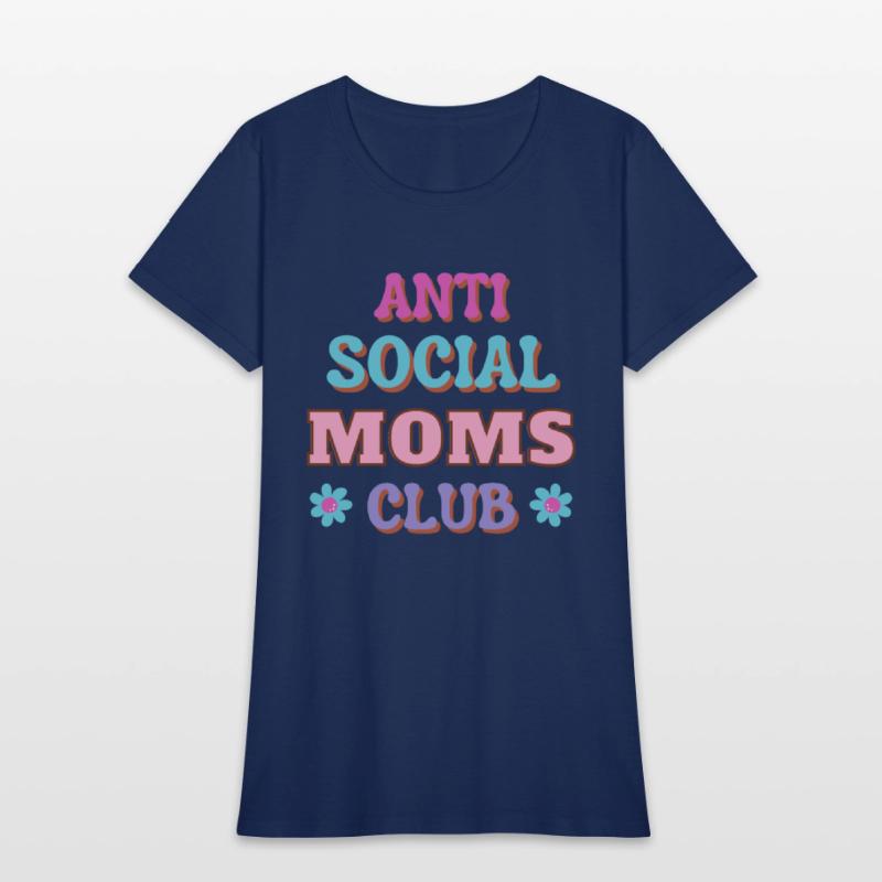 Funny Mom Quote Anti Social Moms Club Text Design