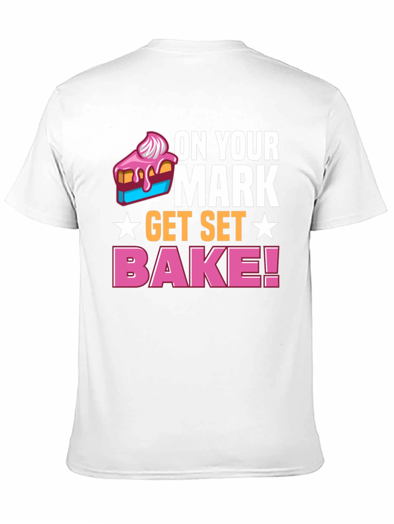 On Your Mark Get Set Bake! T-Shirt