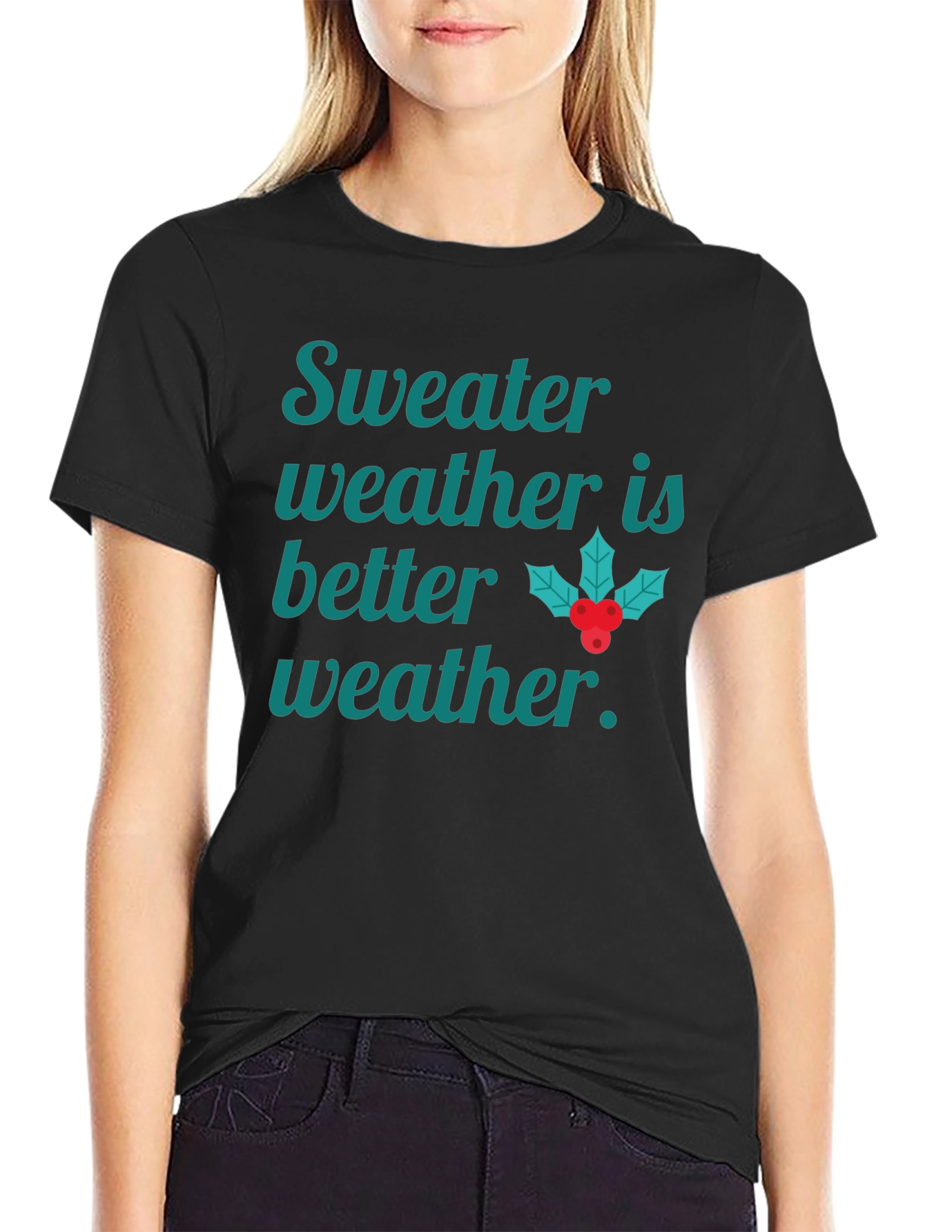 Sweater Weather Holiday T-Shirt