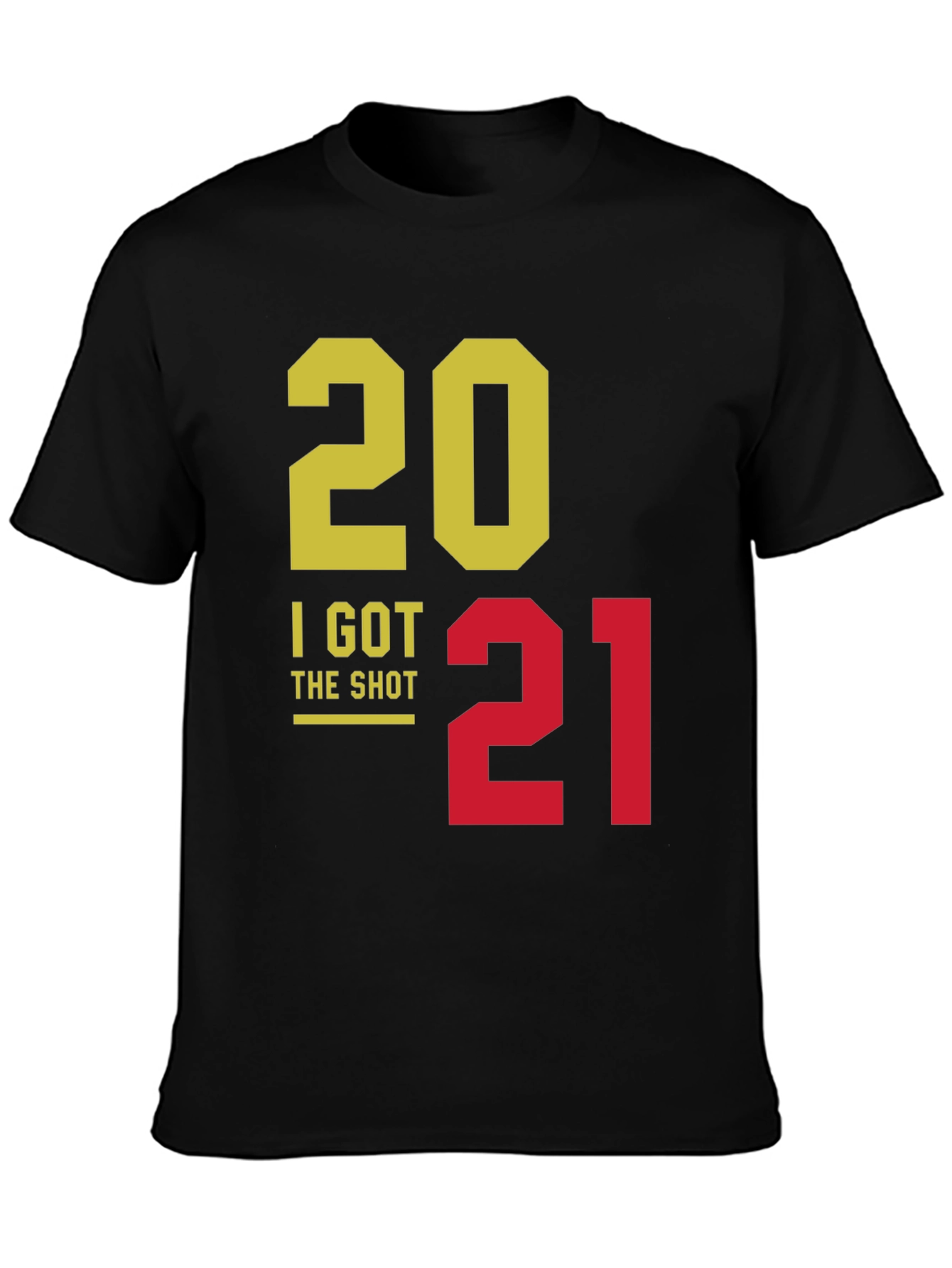 I Got The Shot 2021 T-Shirt
