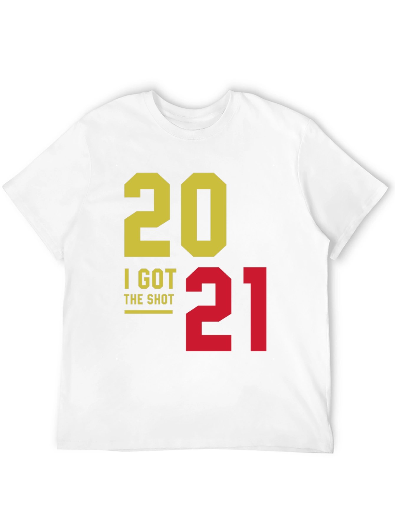 I Got The Shot 2021 T-Shirt