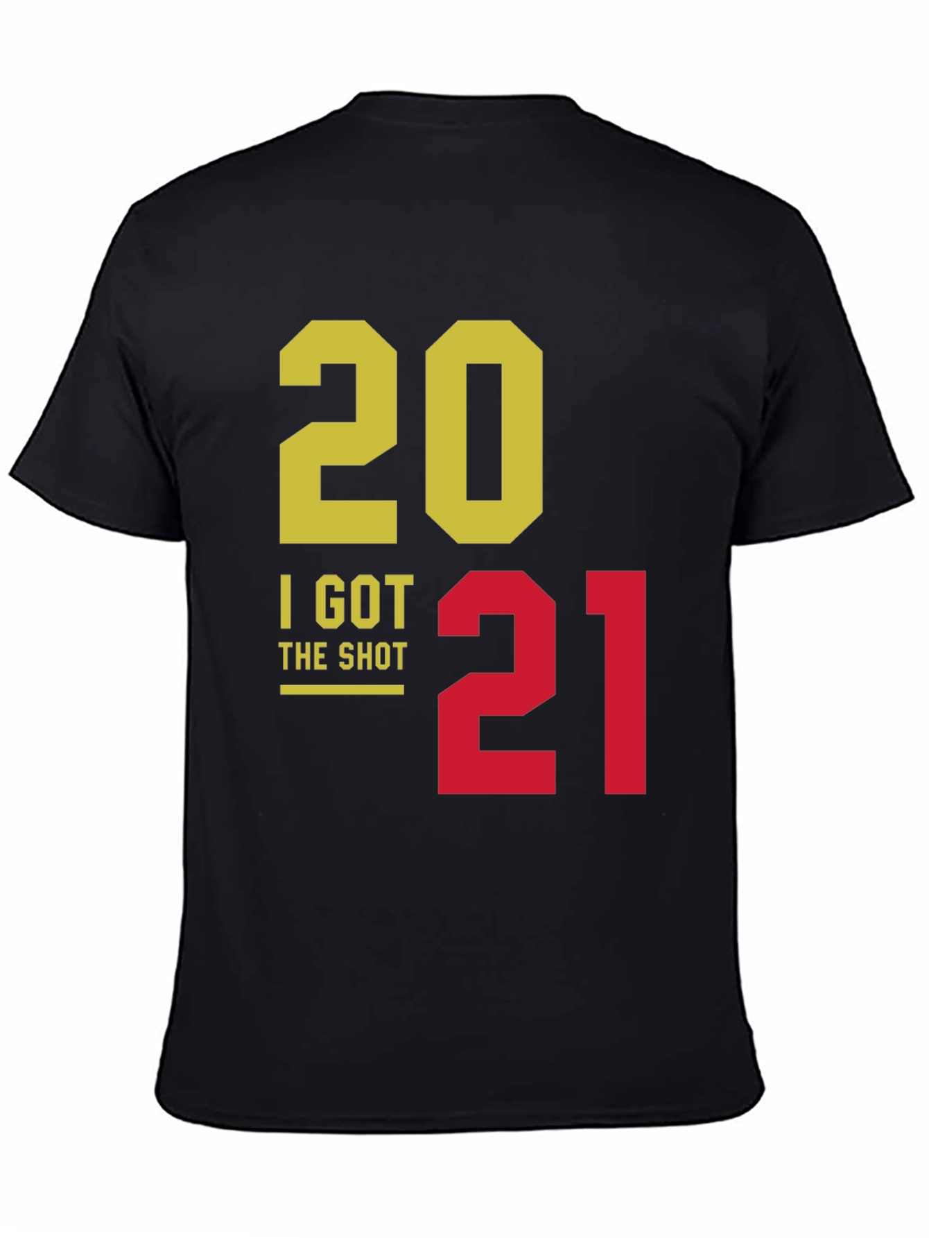 I Got The Shot 2021 T-Shirt