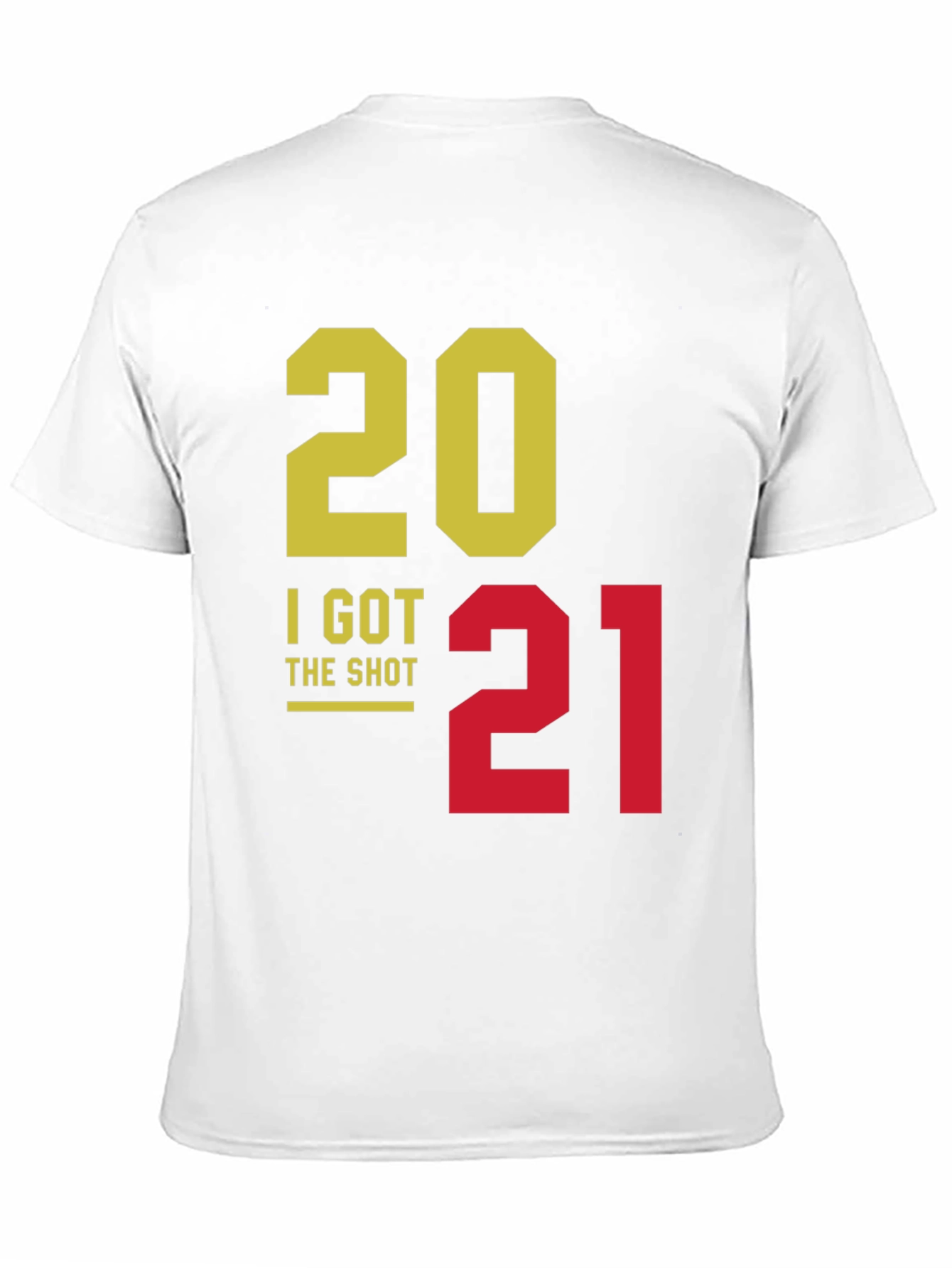 I Got The Shot 2021 T-Shirt