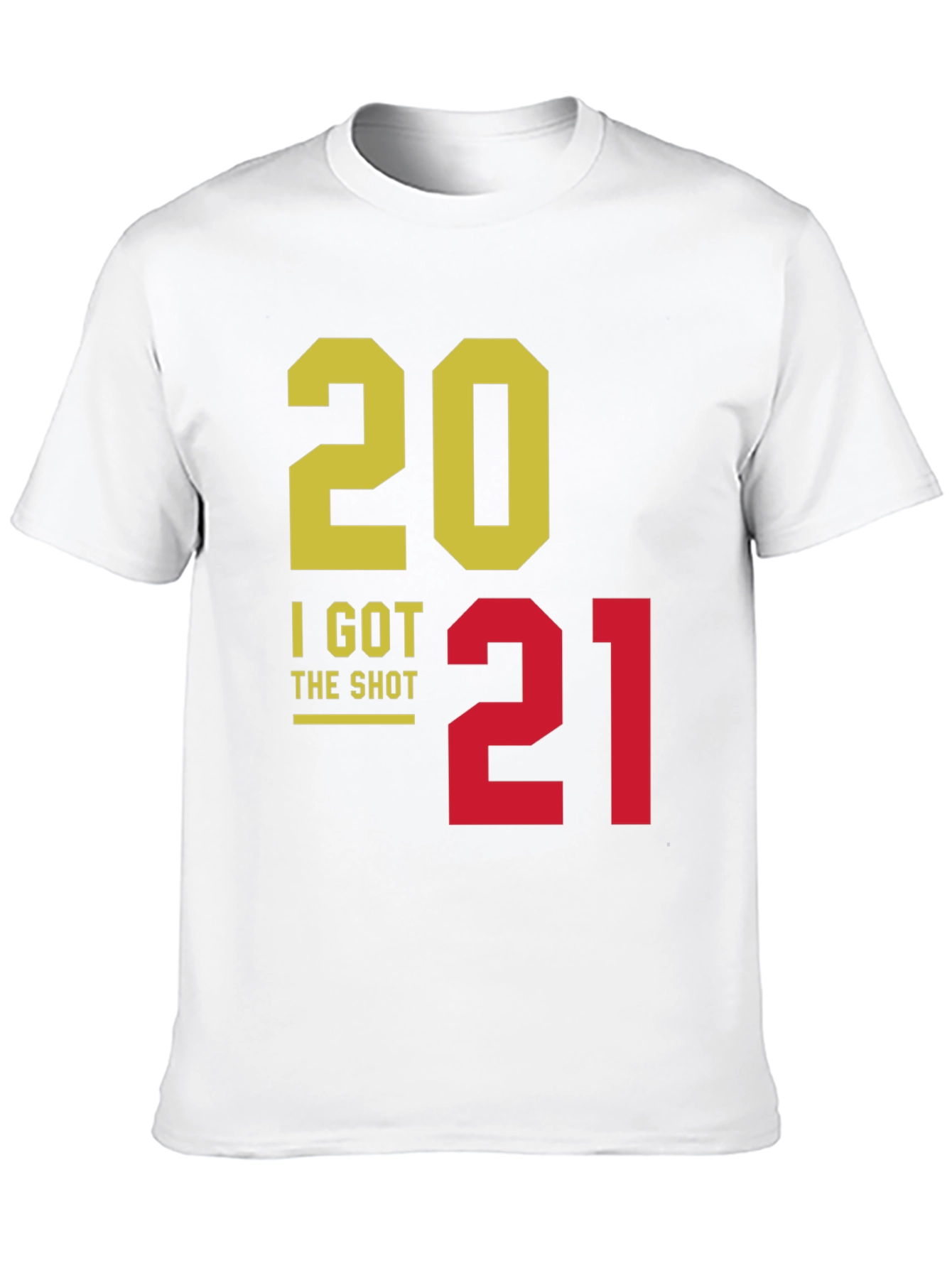 I Got The Shot 2021 T-Shirt