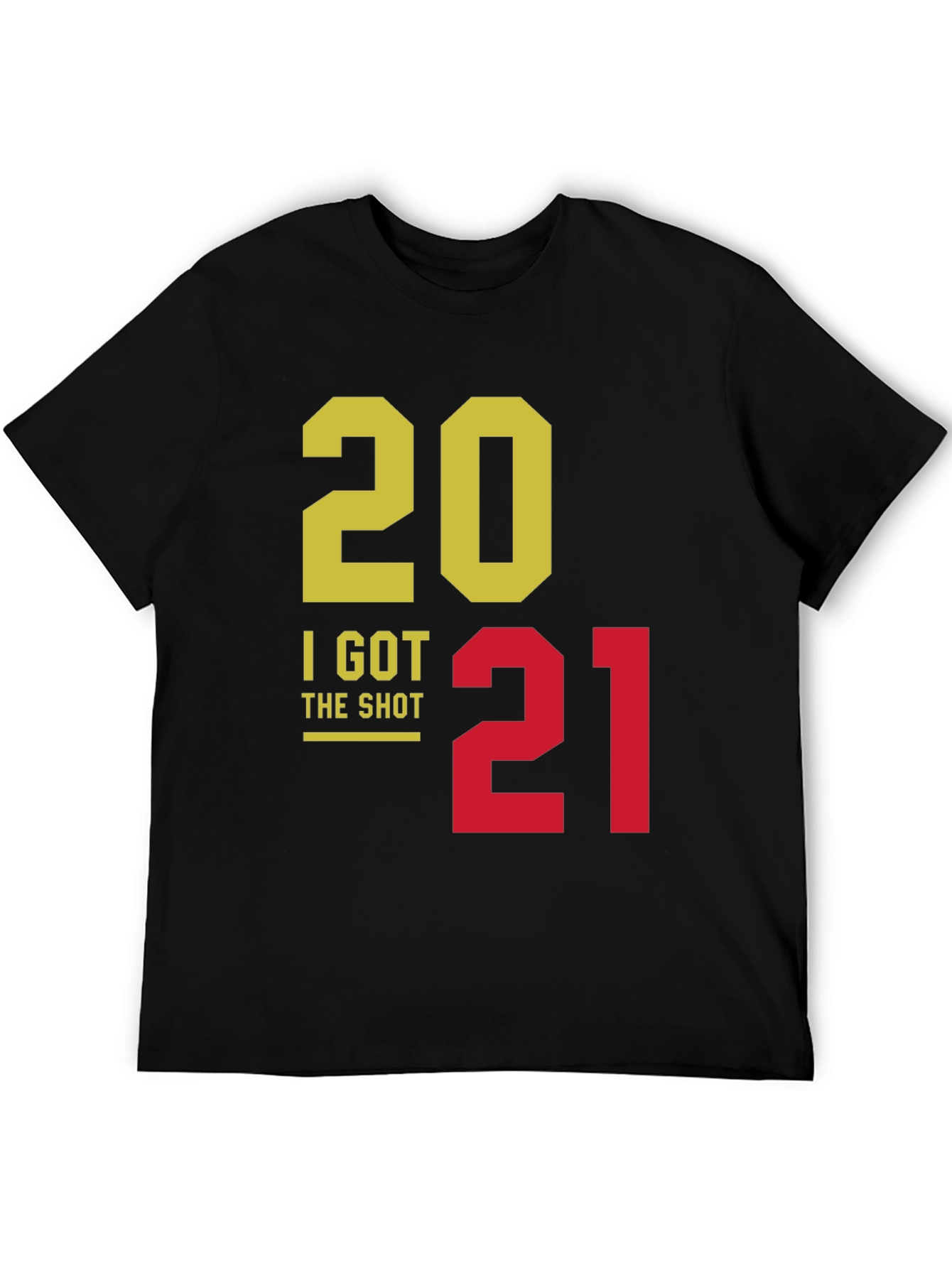 I Got The Shot 2021 T-Shirt