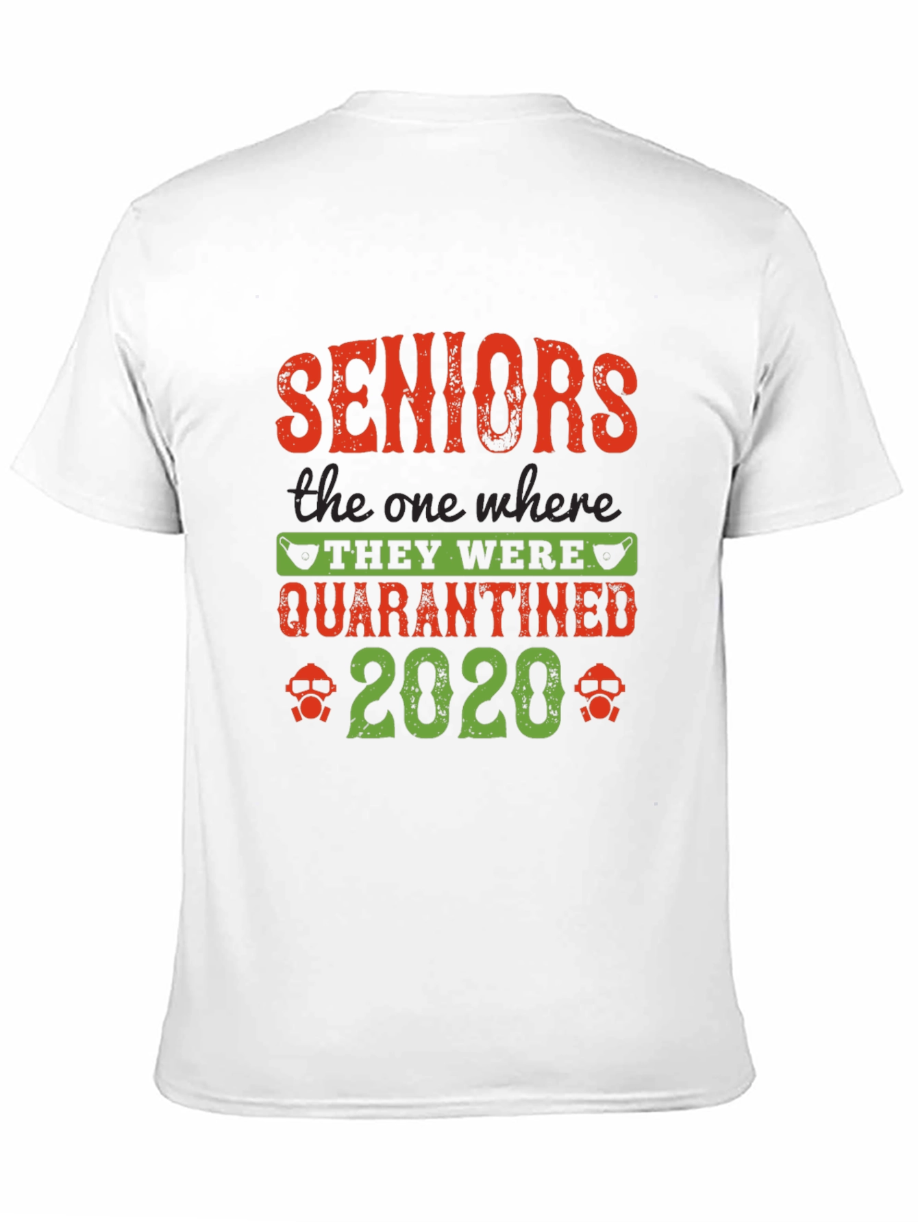Seniors 2020 Quarantined T-Shirt
