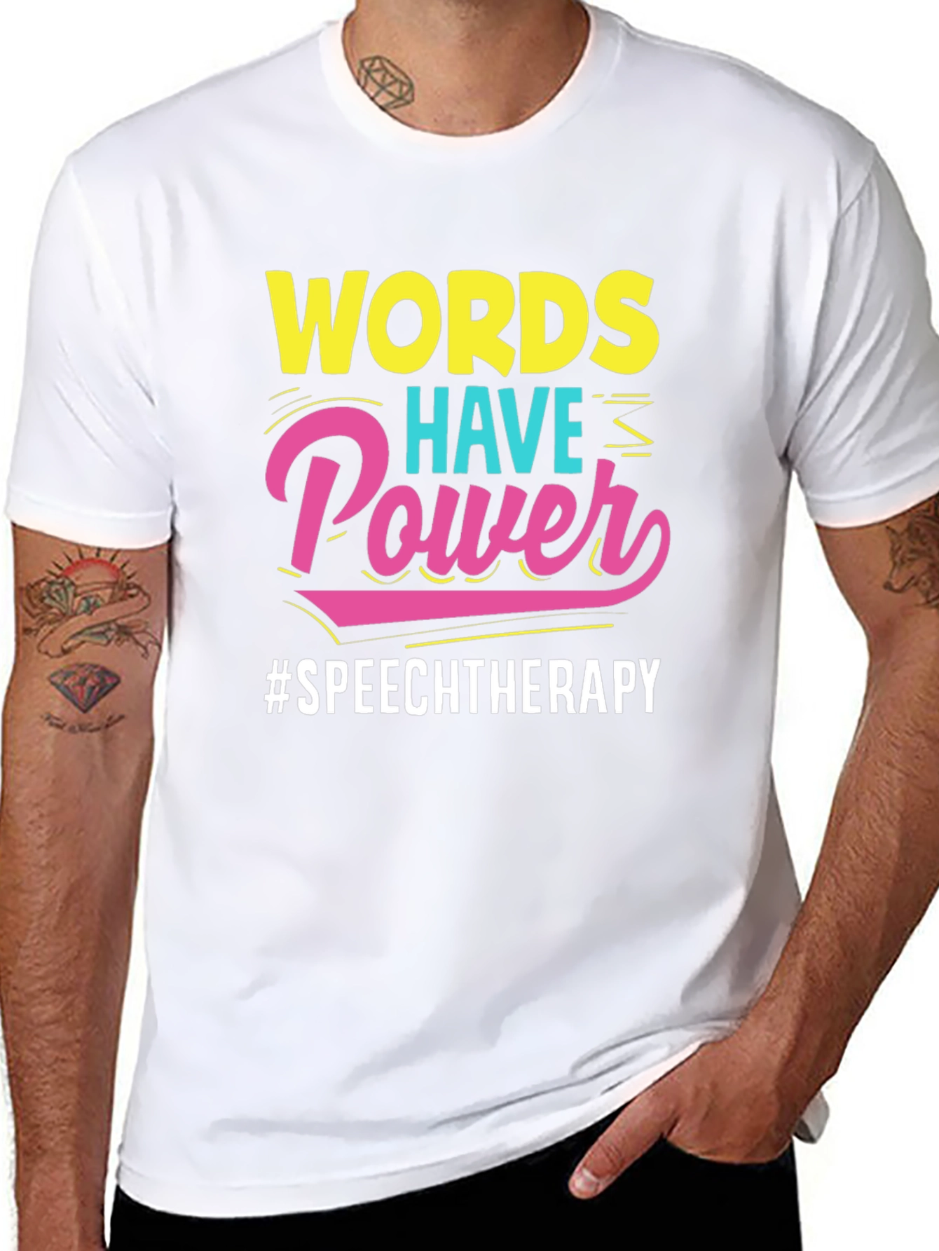 Words Have Power Speech Therapy T-Shirt