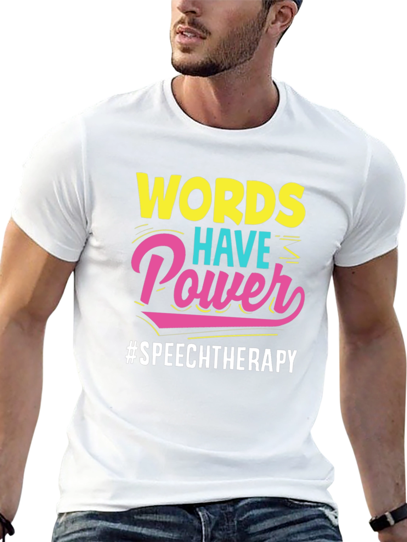 Words Have Power Speech Therapy T-Shirt