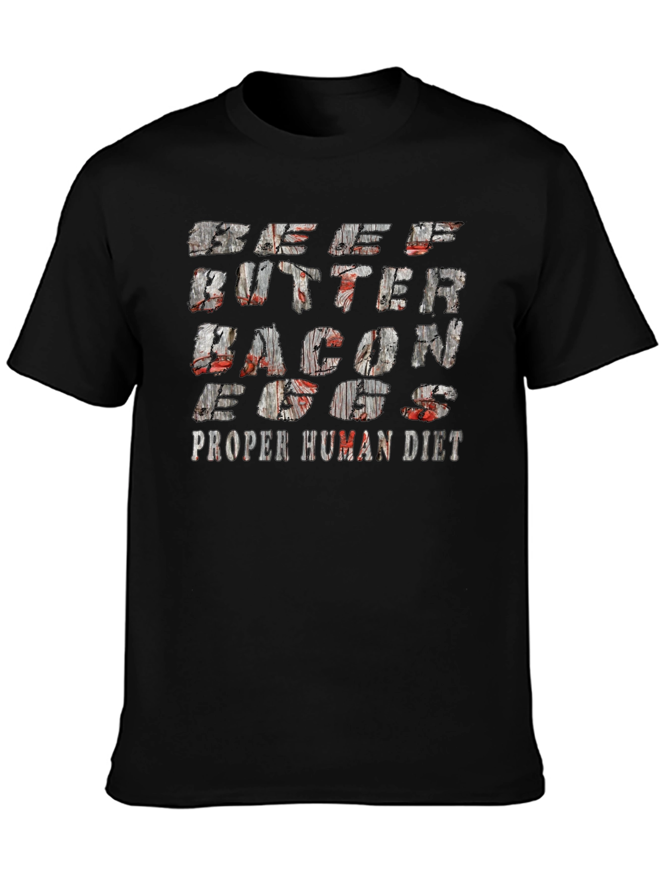 Beef Butter Bacon Eggs Proper Human Diet Black T-Shirt