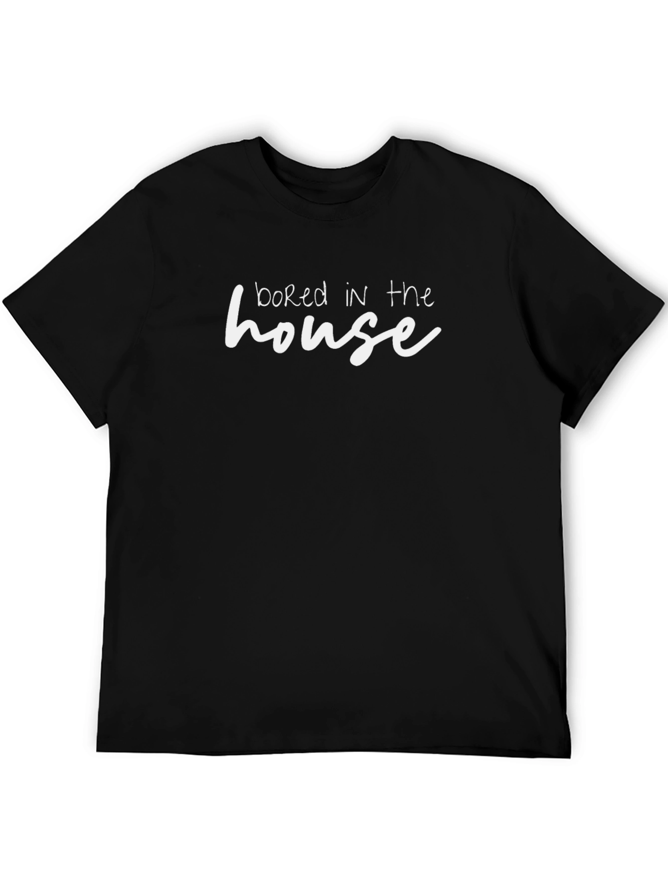 Bored In The House Graphic T-Shirt