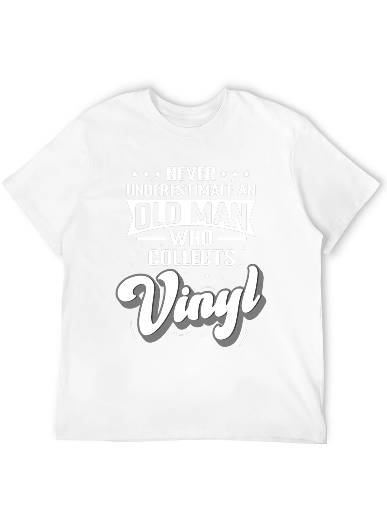 Never Underestimate Vinyl Collector T-Shirt