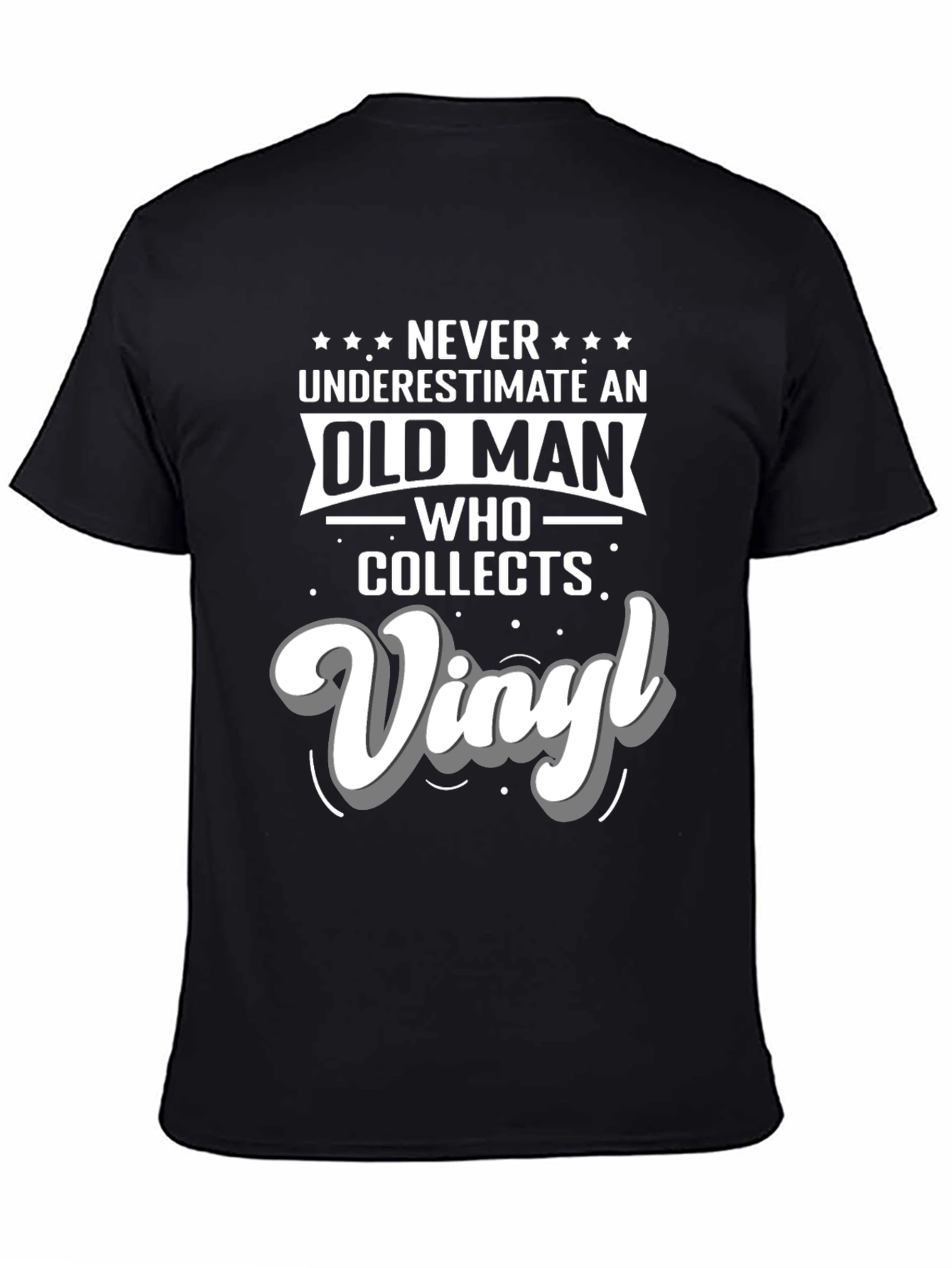 Never Underestimate Vinyl Collector T-Shirt