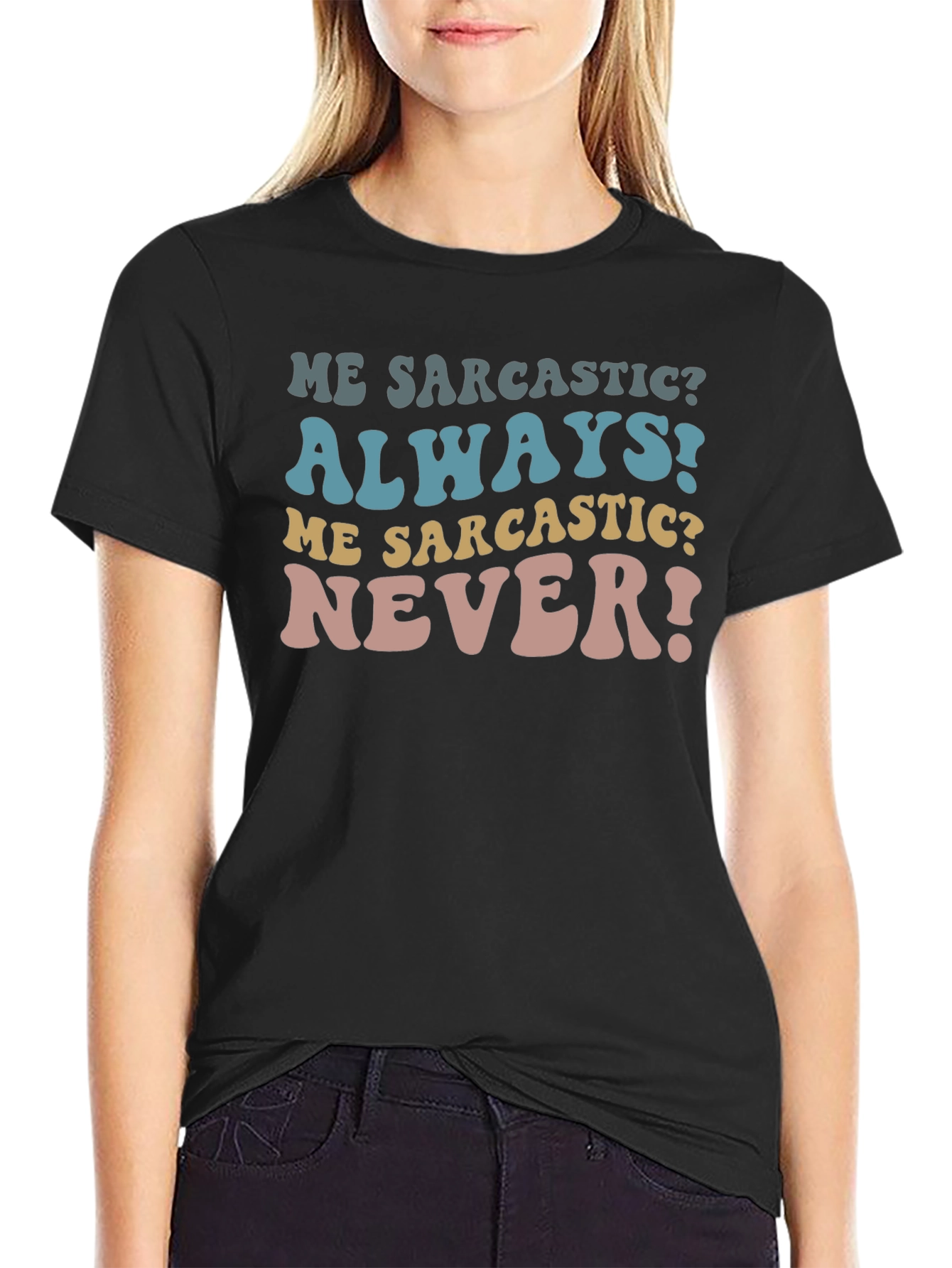Sarcastic Tee - Funny Humor Statement T-Shirt