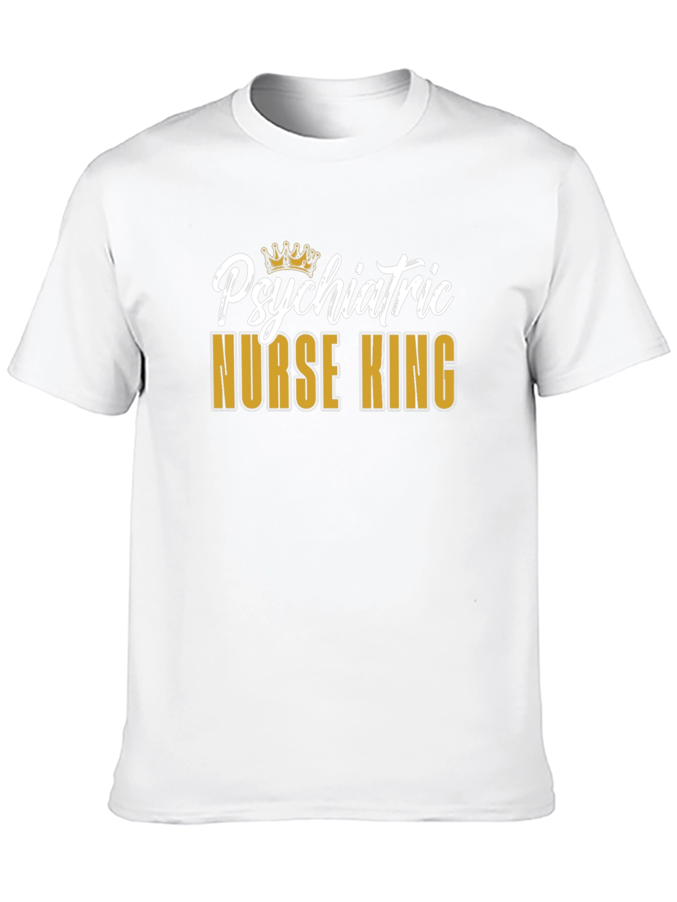 Psychiatric Nurse King Graphic T-Shirt